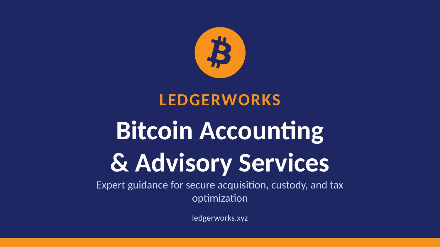 Ledgerworks - Bitcoin Accounting & Advisory Services